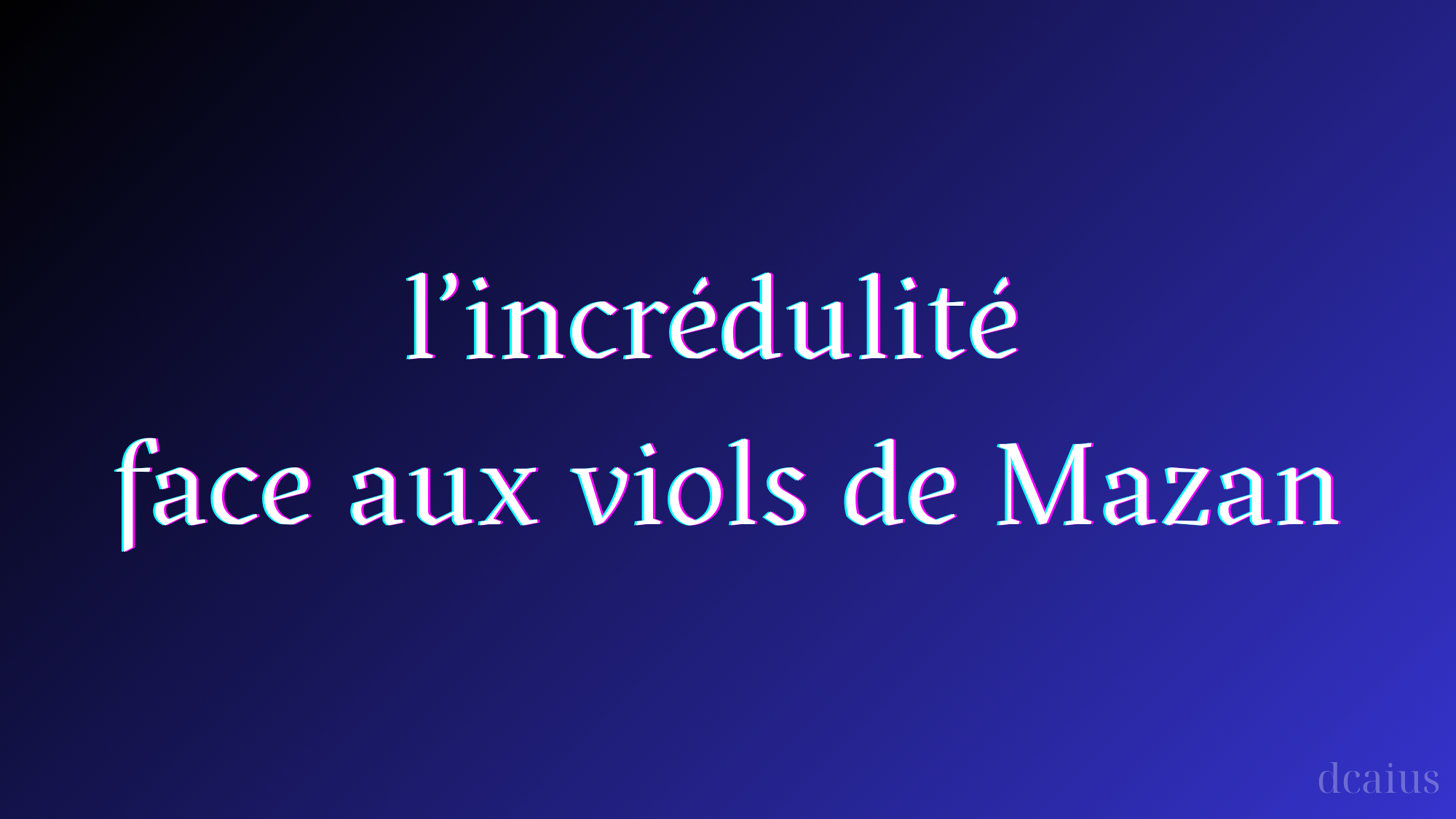 La fatigue face à l’incrédulité